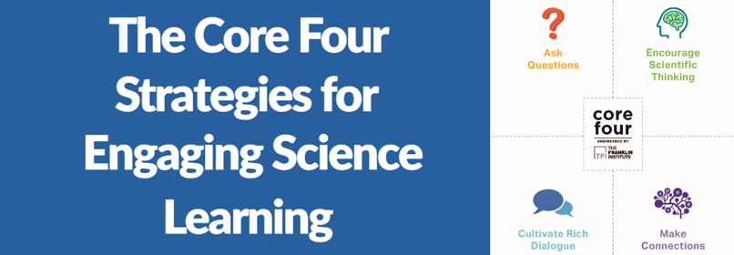 The Core Four Strategies for Engaging Science Learning